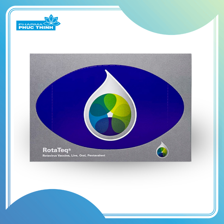ROTATEQ® - VẮC XIN VI RÚT SỐNG NGỪA ROTAVIRUS ĐƯỜNG UỐNG